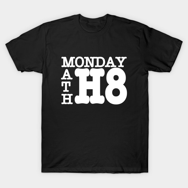 I hate Mondays and Math T-Shirt by asktheanus